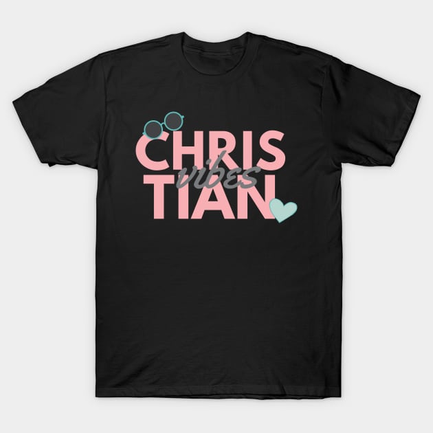 Christian Vibes Christian T-Shirt by PurePrintTeeShop